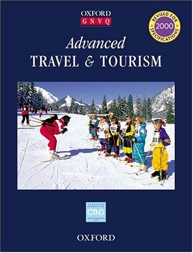 Advanced Travel and Tourism: Oxford GNVQ