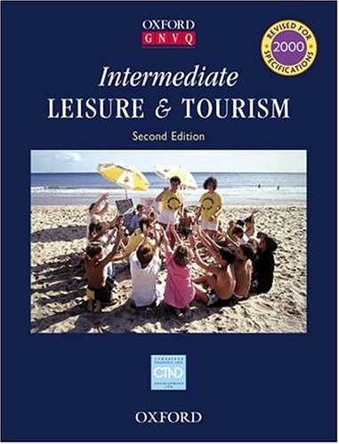 Intermediate Leisure and Tourism: Oxford GNVQ