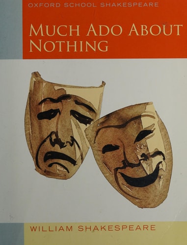Much Ado About Nothing: Oxford School Shakespeare