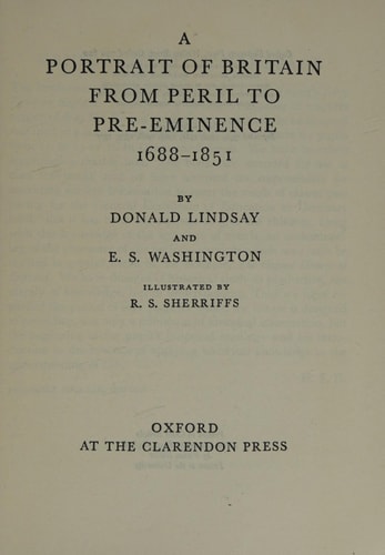 A Portrait of Britain from Peril to Pre-eminence, 1688-1851
