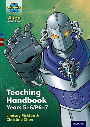 Project X Alien Adventures: Teaching Handbook Year 5-6/P6-7