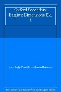 Oxford Secondary English: Dimensions: Book 3