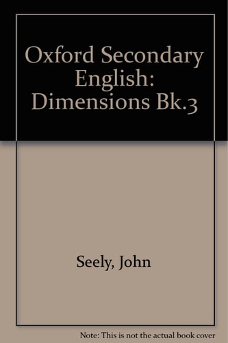 Oxford Secondary English: Dimensions: Teacher's Book 3