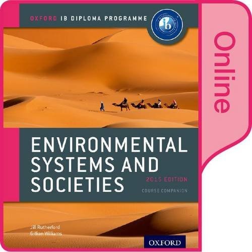 IB Environmental Systems and Societies Online Course Book: Oxford IB Diploma Program