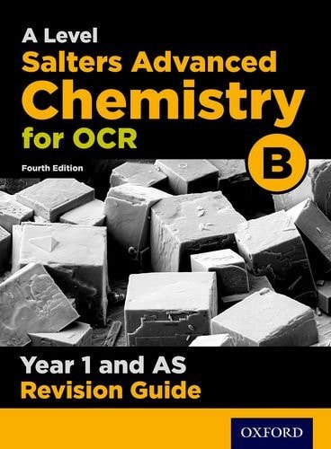 OCR A Level Salters' Advanced Chemistry: Year 1 Revision Guide