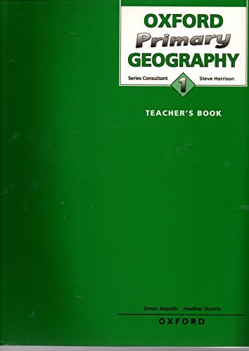 Oxford Primary Geography: Teacher's Book 1