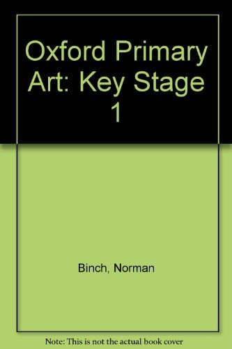 Oxford Primary Art: Key Stage 1: Teacher's Resource Book