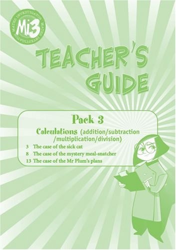 Maths Investigator: MI3 Teacher's Guide Topic Pack C: Calculations