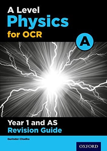 OCR A Level Physics A: Year 1 Revision Guide