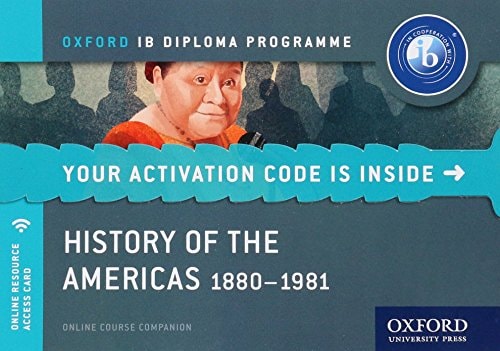 History of the Americas 1880-1981: IB History Online Course Book