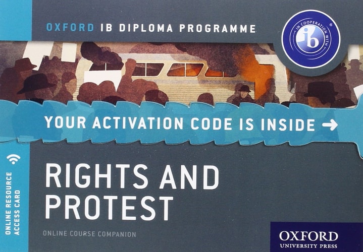 Rights and Protest: IB History Online Course Book: Oxford IB Diploma Program