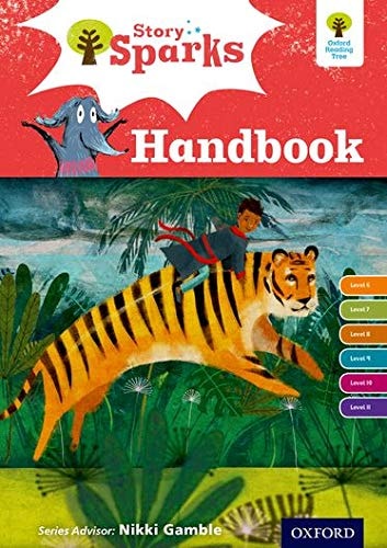 Oxford Reading Tree Story Sparks: Handbook Levels 6-11