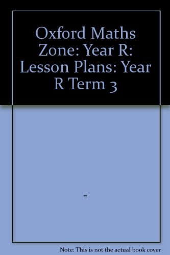 Oxford Maths Zone: Lesson Plans: Term 1, Term 3