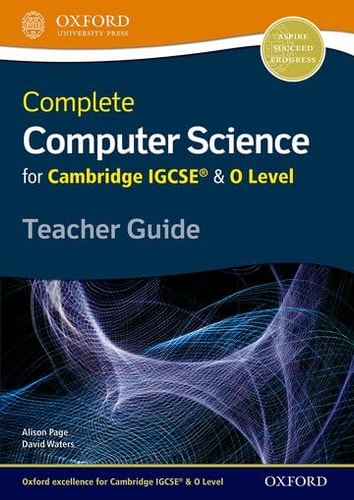 Complete Computer Science for Cambridge IGCSE & O Level Teacher Guide