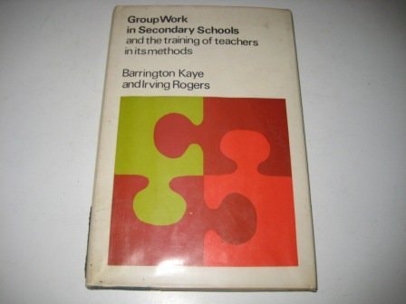 Group Work in Secondary Schools and the Training of Teachers in Its Methods