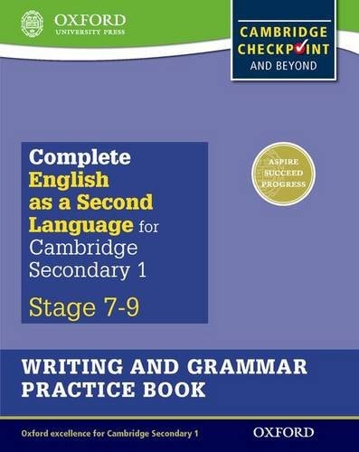 Complete English as a Second Language for Cambridge Secondary 1: Writing and Grammar Practice Book