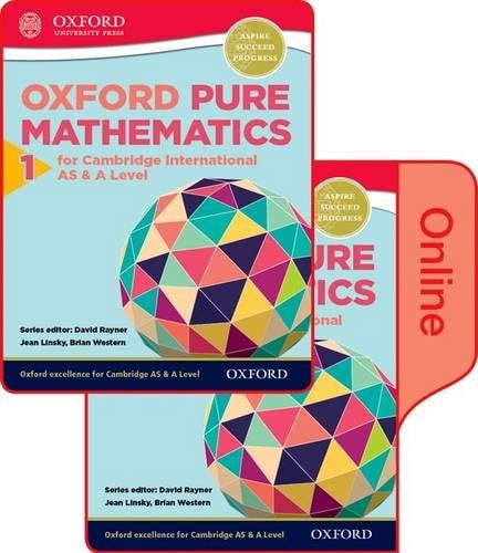Mathematics for Cambridge International AS and A Level Pure Mathematics 1: Print and Online Student Book Pack