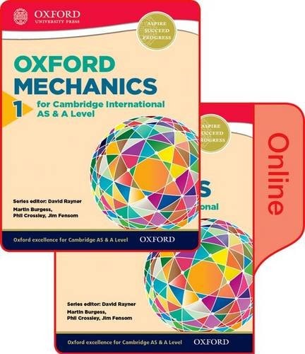 Mathematics for Cambridge International AS and A Level Mechanics 1: Print and Online Student Book Pack