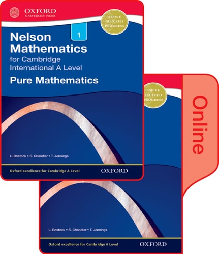 Nelson Pure Mathematics 1 for Cambridge International A Level: Print & Online Student Book Pack