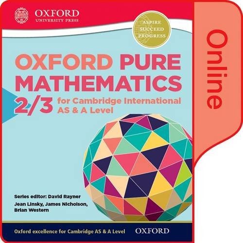 Mathematics for Cambridge International AS and A Level Pure Mathematics 2 & 3 Online Student Book
