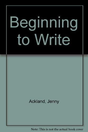 Beginning to Write