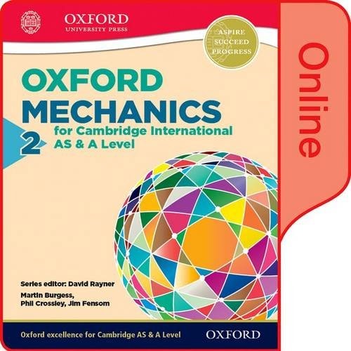 Mathematics for Cambridge International AS and A Level Mechanics 2: Online Student Book