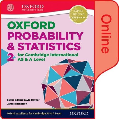 Mathematics for Cambridge International AS and A Level Probability & Statistics 2: Online Student Book