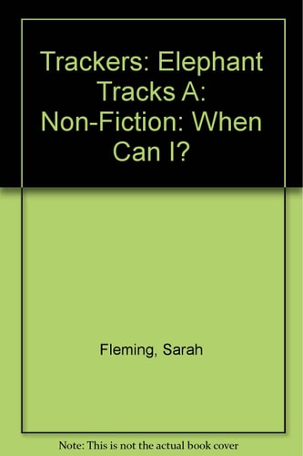 Trackers: Elephant Tracks A: When Can I?