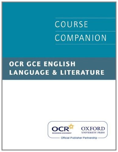 OCR GCE English Language & Literature Course Companion