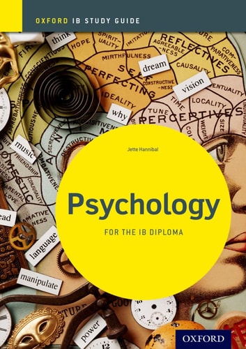 IB Psychology: Study Guide: Oxford IB Diploma Program