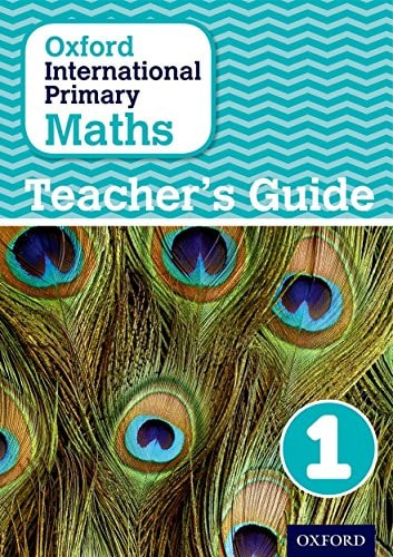 Oxford International Primary Maths Stage 1: Teacher's Guide 1