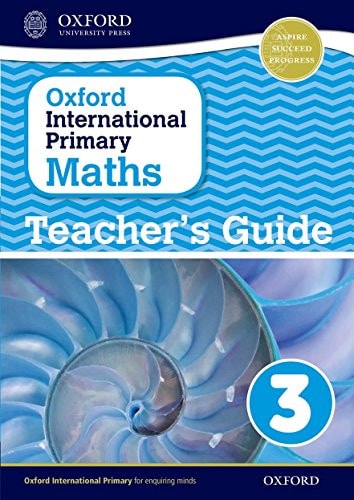 Oxford International Primary Maths Stage 3: Teacher's Guide 3
