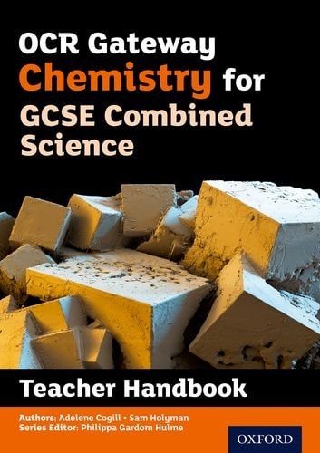 OCR Gateway GCSE Chemistry for Combined Science: Teacher Handbook