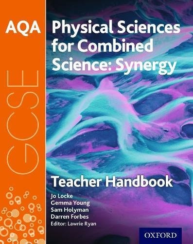 AQA GCSE Combined Science (Synergy): Physical Sciences Teacher Handbook