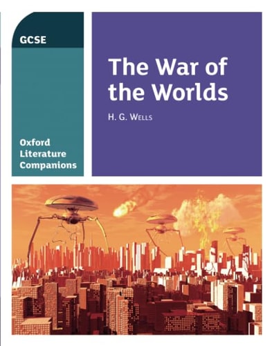 Oxford Literature Companions: The War of the Worlds