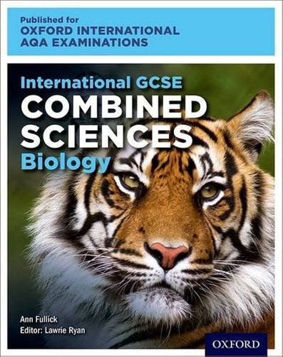 Oxford International AQA Examinations: International GCSE Combined Sciences Biology