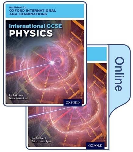 Oxford International AQA Examinations: International GCSE Physics