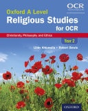 Oxford A Level Religious Studies for OCR: Christianity, Philosophy and Ethics Year 2