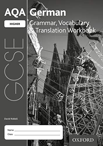 AQA GCSE German Higher Grammar, Vocabulary & Translation Workbook