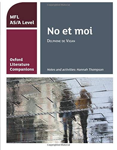 Oxford Literature Companions: No et moi