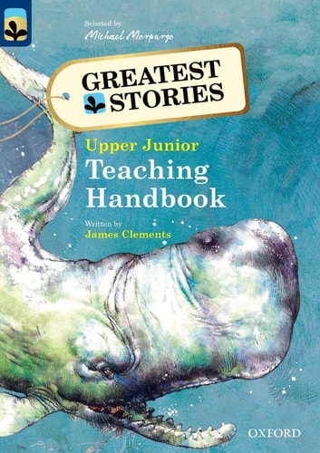 Oxford Reading Tree TreeTops Greatest Stories: Teaching Handbook Upper Junior