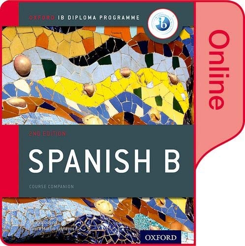 Oxford IB Diploma Programme: IB Spanish B Enhanced Online Course Book