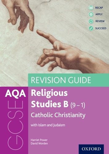 AQA GCSE Religious Studies B (9-1): Catholic Christianity with Islam and Judaism Revision Guide