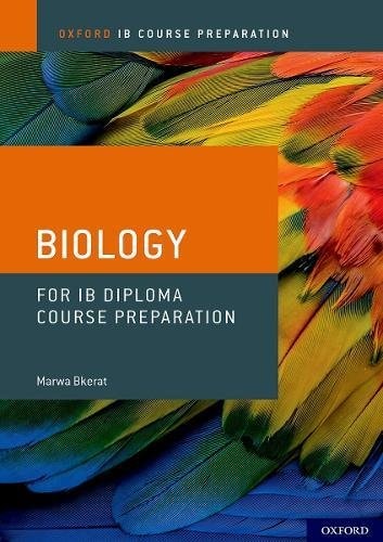 Oxford IB Course Preparation: Biology for IB Diploma Programme