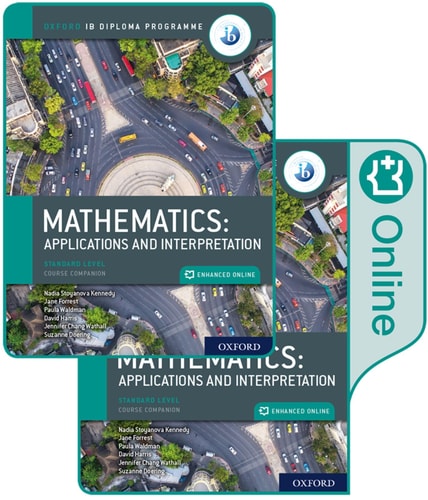 Oxford IB Diploma Programme: IB Mathematics: Applications and Interpretation, Standard Level
