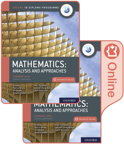 Oxford IB Diploma Programme: IB Mathematics: Analysis and Approaches, Standard Level, Print and Enhanced Online Course Book Pack