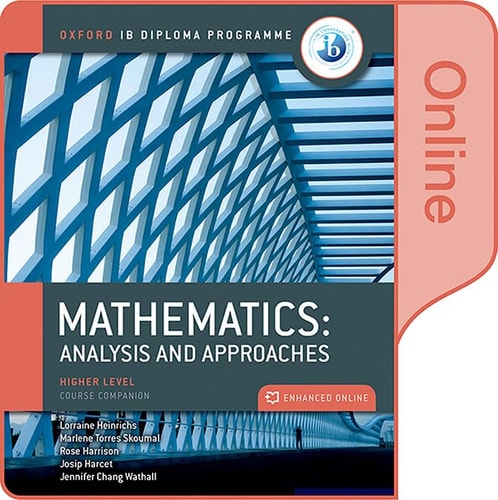 IB Mathematics Enhanced Online Course Book: Analysis and Approaches HL