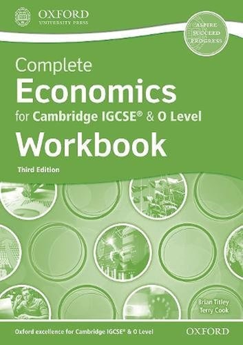 Complete Economics for Cambridge IGCSE & O Level Workbook