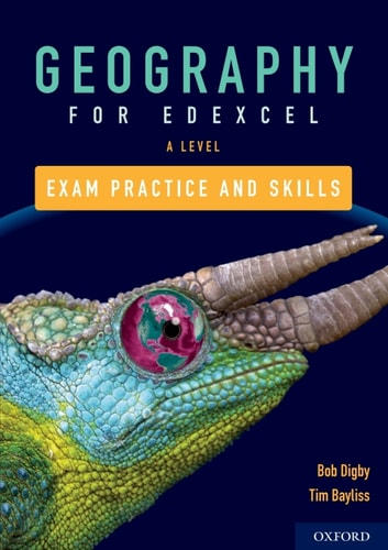 Geography for Edexcel A Level and AS: Exam Practice and Skills