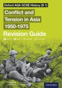 Oxford AQA GCSE History (9-1): Conflict and Tension in Asia 1950-1975 Revision Guide